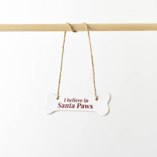 "I Believe in Santa Paws" Ceramic Bone Hanging Sign